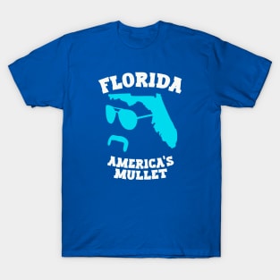 Florida, America's Mullet T-Shirt